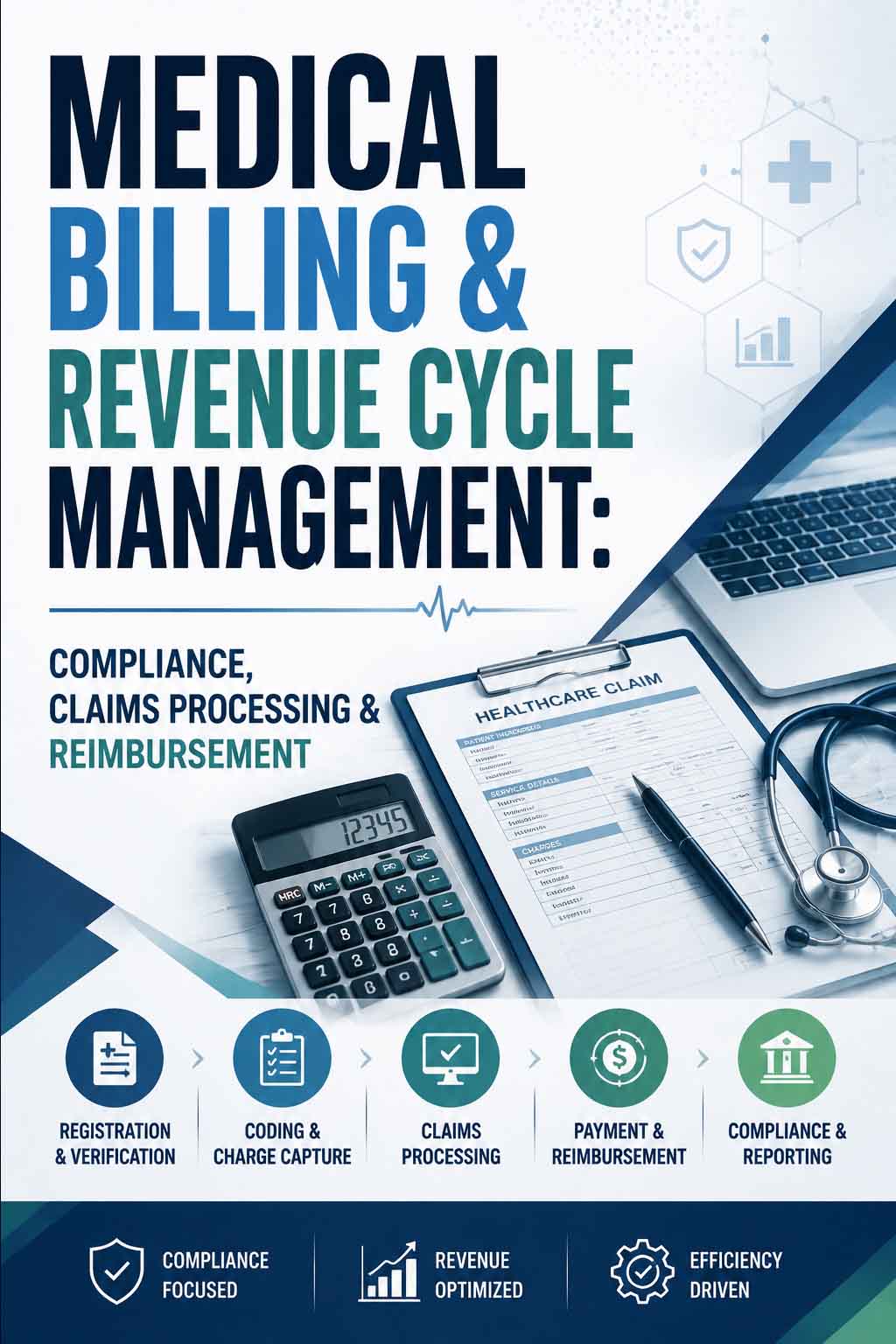 Medical Billing & Revenue Cycle Management: Compliance, Claims Processing & Reimbursement