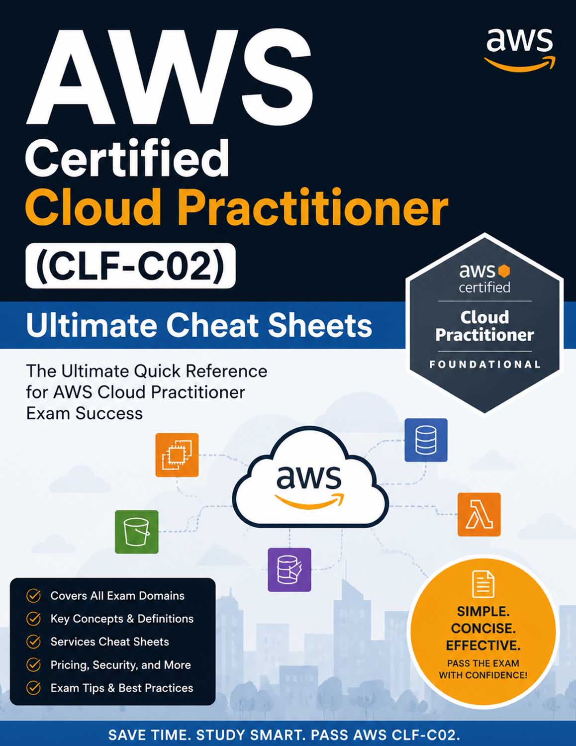 AWS Certified Cloud Practitioner (CLF-C02) Ultimate Cheat Sheets