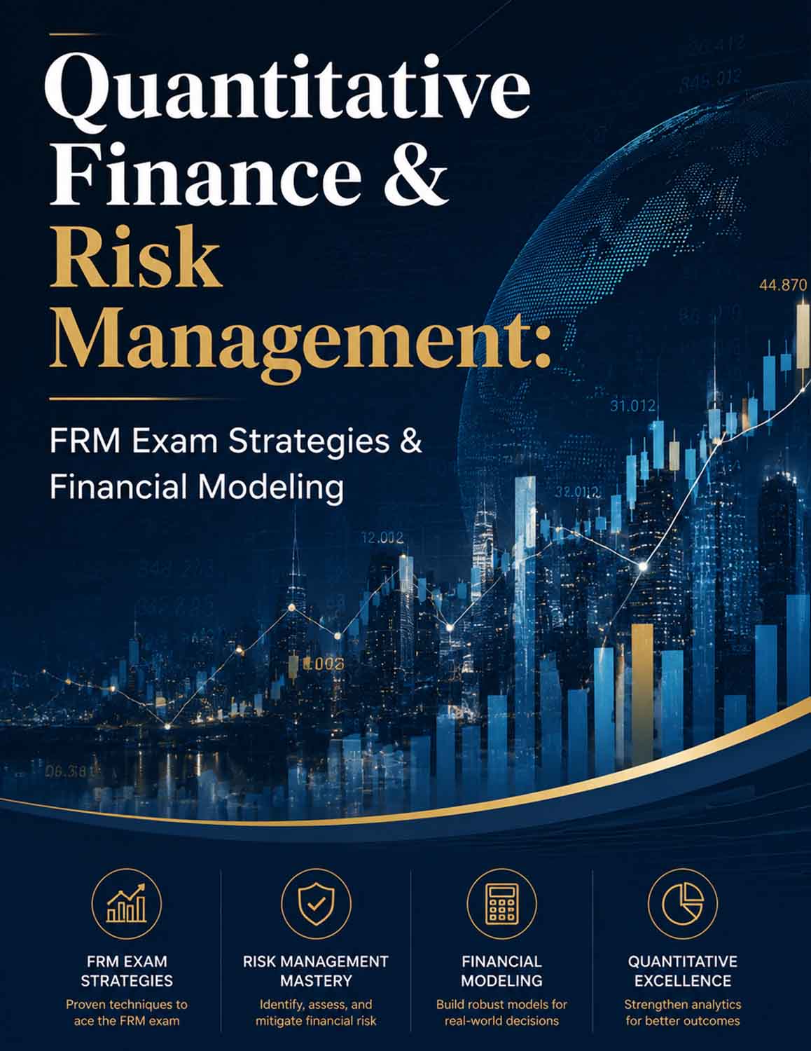 Quantitative Finance & Risk Management: FRM Exam Strategies & Financial Modeling