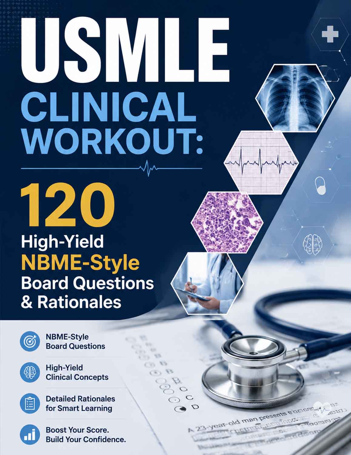 USMLE Clinical Workout: 120 High-Yield NBME-Style Board Questions & Rationales