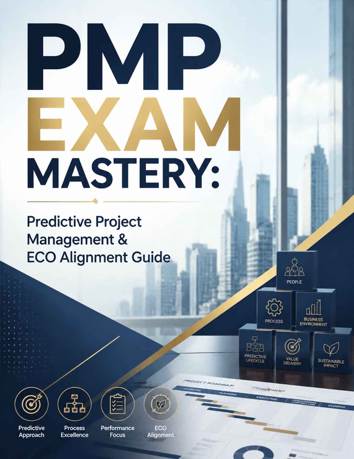PMP Exam Mastery: Predictive Project Management & ECO Alignment Guide